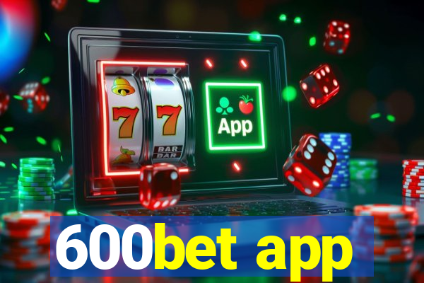 600bet app